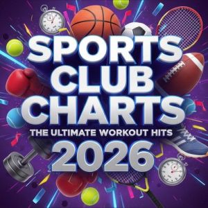 VA - Sports Club Charts 2026 [FLAC|Lossless|WEB-DL|tracks] 