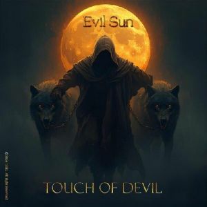 Touch Of Devi - Evil Sun