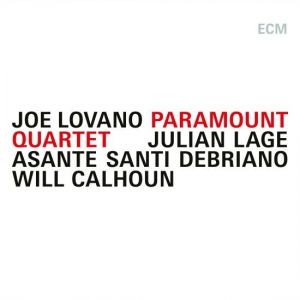 Joe Lovano - Paramount Quartet