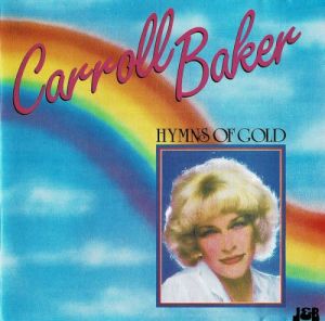 Carroll Baker - Hymns Of Gold