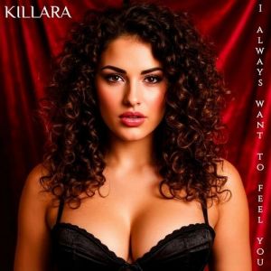 KILLARA - Project of Kirill Larin - I always want to feel you