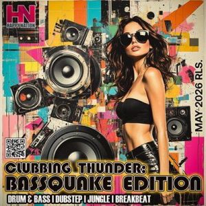 VA - Clubbing Thunder: Bassquake Edition