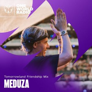 MEDUZA - Tomorrowland Friendship Mix (2026-06-04)