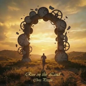 Chris Picton - Run On This Land