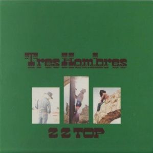 ZZ Top - Tres Hombres [Remastered 2013]