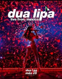 Dua Lipa - Live from Mexico