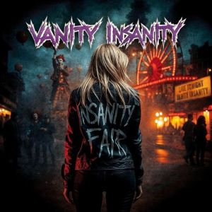 Vanity Insanity - Insanity Fair