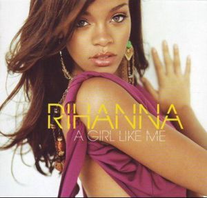 Rihanna - A Girl Like Me [Deluxe Edition, 2CD]
