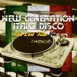 VA - New Generation Italo Disco - The Lost Files [01-21]