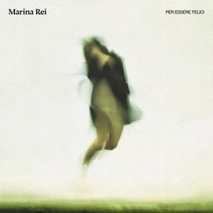 Marina Rei - Per essere felici