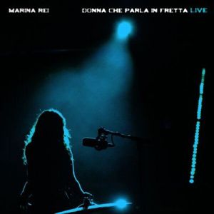 Marina Rei - Donna che parla in fretta [Live]