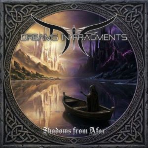 Dreams in Fragments - Shadows from Afar