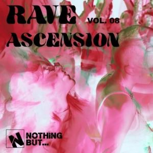 VA - Nothing But... Rave Ascension, Vol. 08