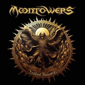 Moontowers - Lethal Messiah