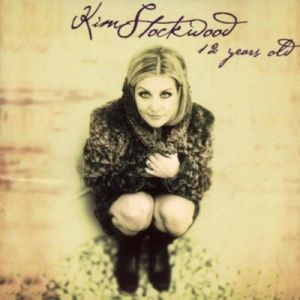 Kim Stockwood - 12 Years Old