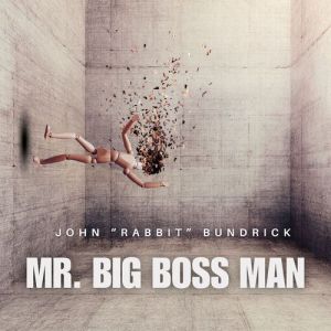 John "Rabbit" Bundrick - Mr. Big Boss Man