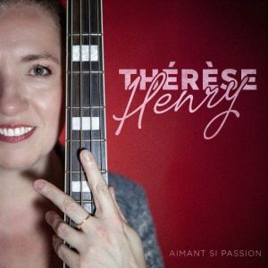 Thérèse Henry - Aimant si passion