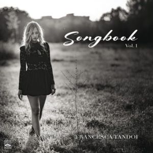 Francesca Tandoi - Songbook Vol 1
