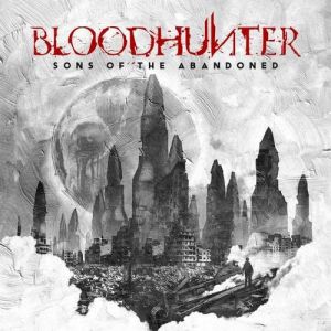 Bloodhunter - Sons of the Abandoned