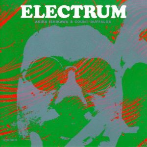 Akira Ishikawa, Count Buffalos - Electrum