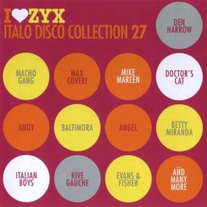 VA - I Love ZYX Italo Disco Collection: Vol.27