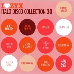 VA - I Love ZYX Italo Disco Collection: Vol.30
