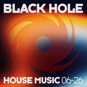 VA - Black Hole House Music 06-26