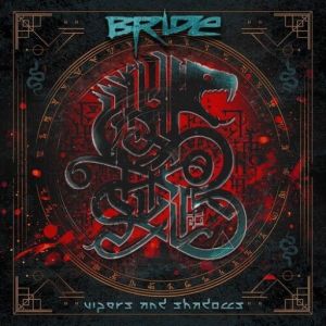 Bride - Vipers And Shadows