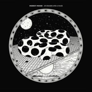 Modest Mouse - An Eraser And A Maze