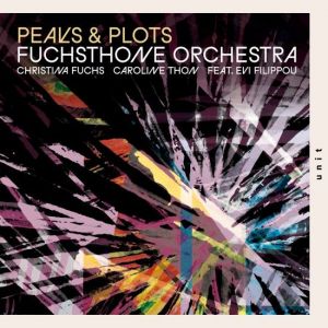 Fuchsthone Orchestra, Christina Fuchs, Caroline Thon - Peaks & Plots
