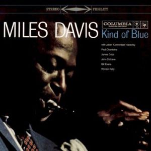 Miles Davis - Kind Of Blue [Remastered 2009]