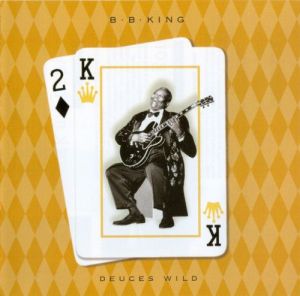 B.B. King - Deuces Wild