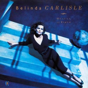 Belinda  Carlisle - Heaven On Earth [Special Edition, 2009 Remastered]
