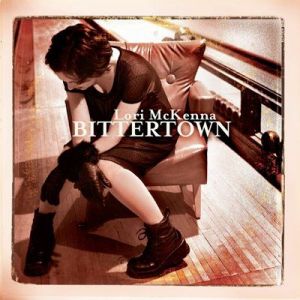 Lori McKenna - Bittertown