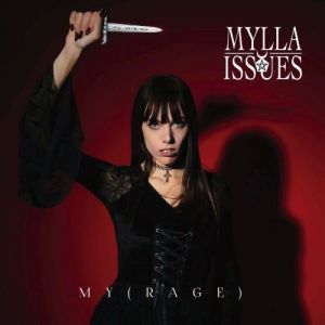 Mylla Issues - Mylla Issues - My[Rage]