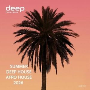 VA - Summer Deep House / Afro House 2026