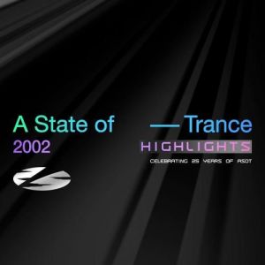 VA - A State Of Trance 25 Years - 2002 Highlights