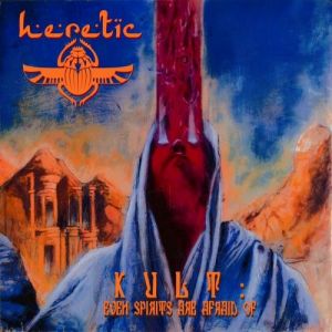 Heretic - Kult: Even Spirits Are Afraid Of