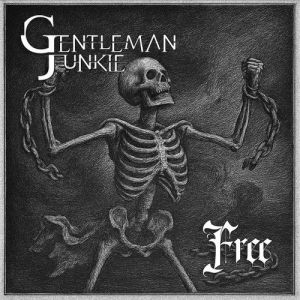 Gentleman Junkie - Free
