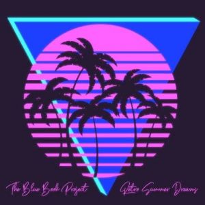 The Blue Book Project - Retro Summer Dreams [EP]