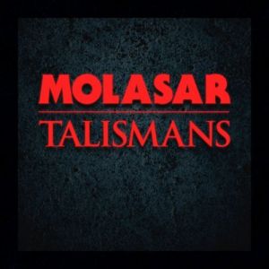 Molasar - Talismans