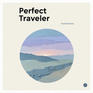 Yosef Gutman - Perfect Traveler