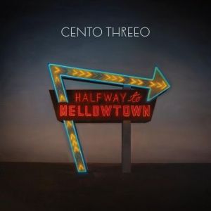 Cento Threeo - Halfway to Mellowtow