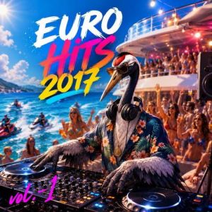 VA - Euro Hits 2017 vol.-1