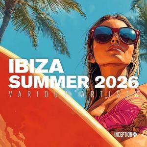 VA - IBIZA SUMMER 2026 - Best Electronic Music