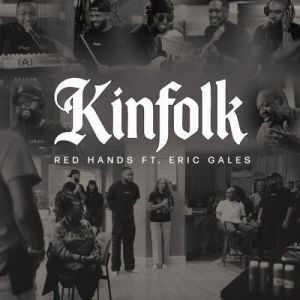 Red Hands - Kinfolk (feat. Eric Gales)