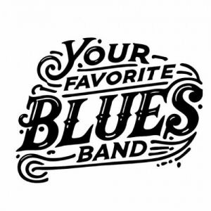 Your Favorite Blues Band - Presenting Your Favorite Blues Band