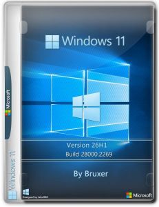 Windows 11 26H1 Mini lite (28000.2269) x64 by Bruxer [Ru]