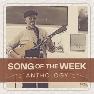 Jim Nelson - Song of the Week Anthology