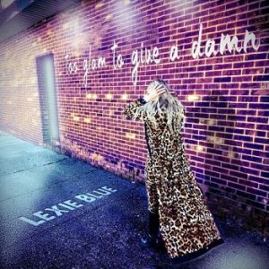 Lexie Blue - Too Glam To Give A Damn